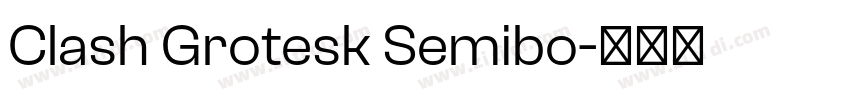 Clash Grotesk Semibo字体转换